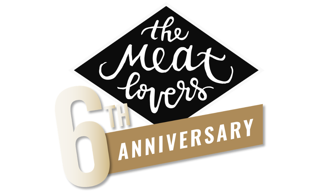 The Meatlovers feiert sein 6-jähriges Jubiläum!